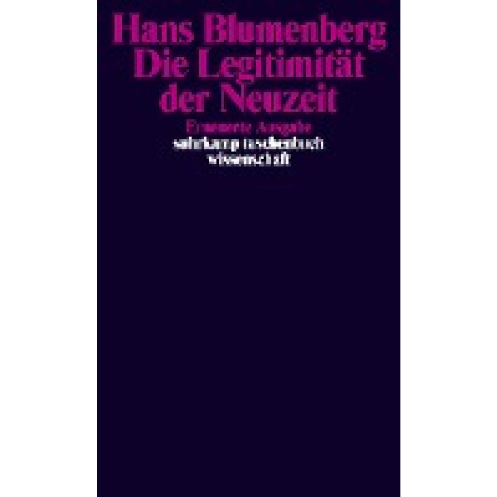 9783518288689 - Die Legitimität der Neuzeit - Hans Blumenberg Taschenbuch