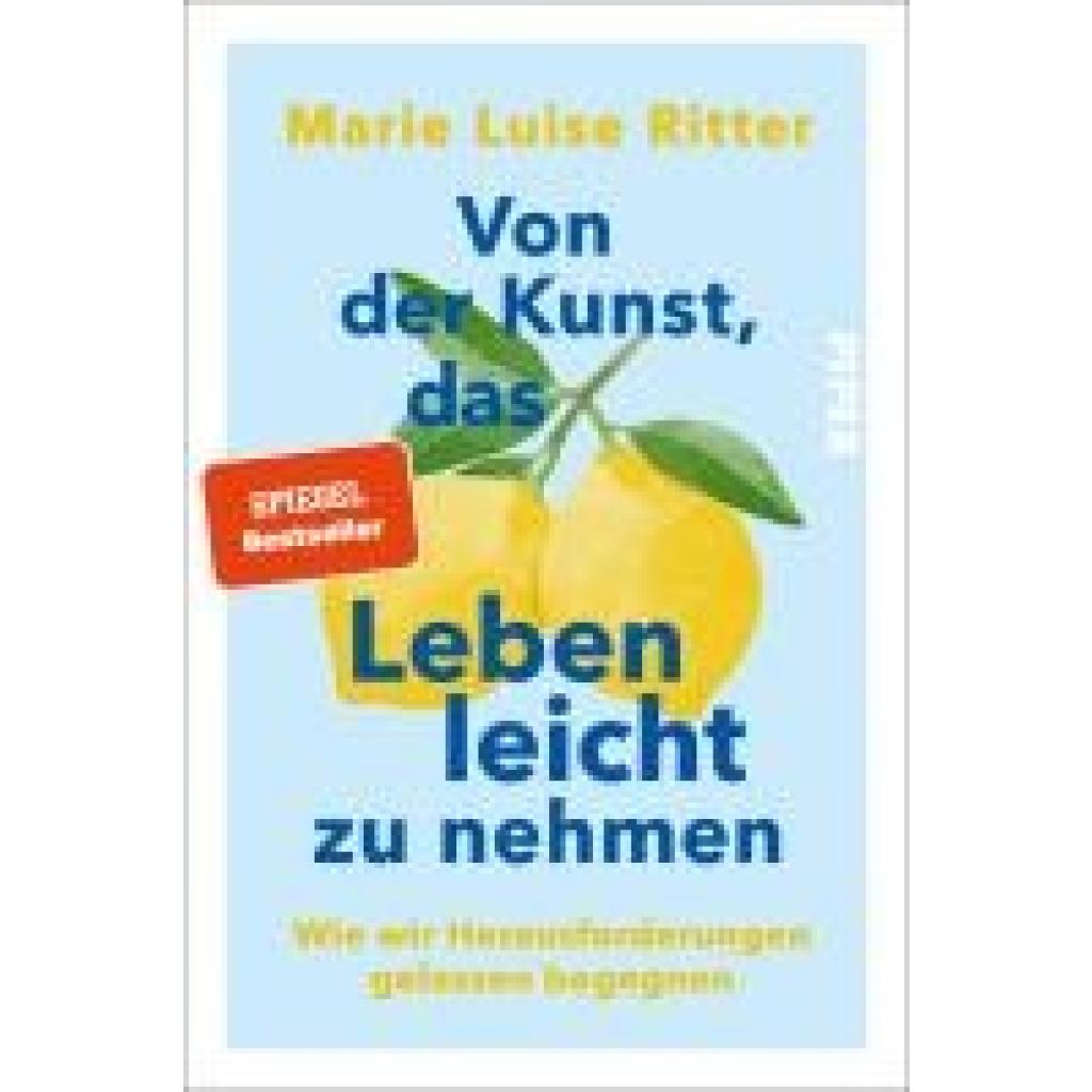 9783492065351 - Ritter Marie Luise Von der Kunst das Leben leicht zu nehmen 9783492065351 - Ritter Marie Luise Von der Kunst das Leben leicht zu nehmen
