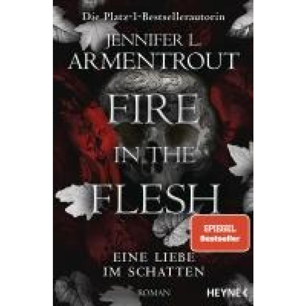 9783453323407 - Armentrout Jennifer L Fire in the Flesh - Eine Liebe im Schatten 9783453323407 - Armentrout Jennifer L Fire in the Flesh - Eine Liebe im Schatten
