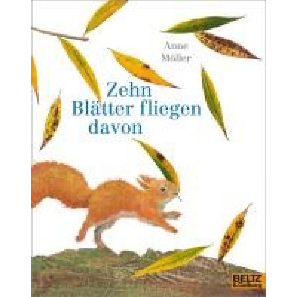 9783407762740 - Zehn Blätter fliegen davon - Anne Möller Kartoniert (TB) 9783407762740 - Zehn Blätter fliegen davon - Anne Möller Kartoniert (TB)
