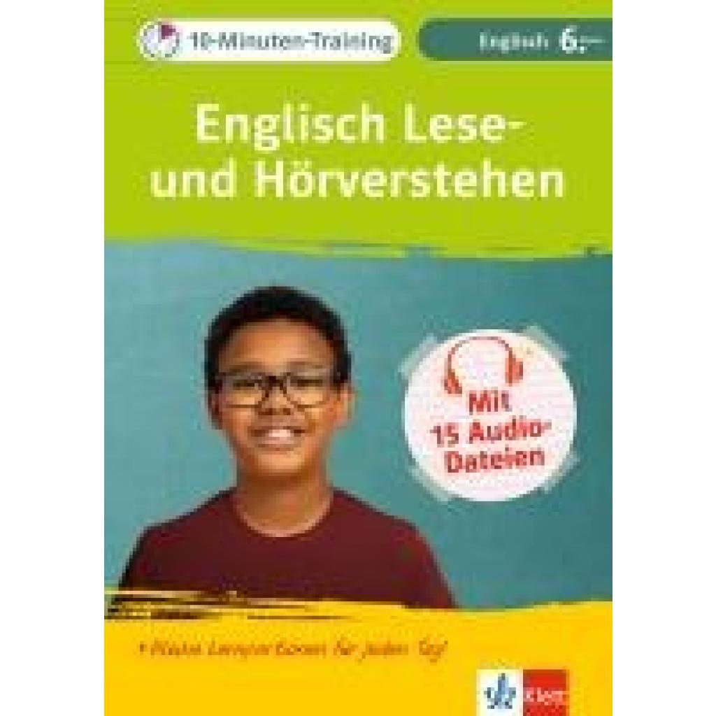 9783129276396 - Klett 10-Minuten-Training Englisch Lese- und Hörverstehen 6 Klasse 9783129276396 - Klett 10-Minuten-Training Englisch Lese- und Hörverstehen 6 Klasse