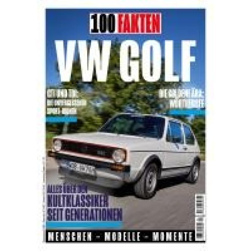 9783966649742 - Kittler Eberhard 100 Fakten 50 Jahre Volkswagen Golf