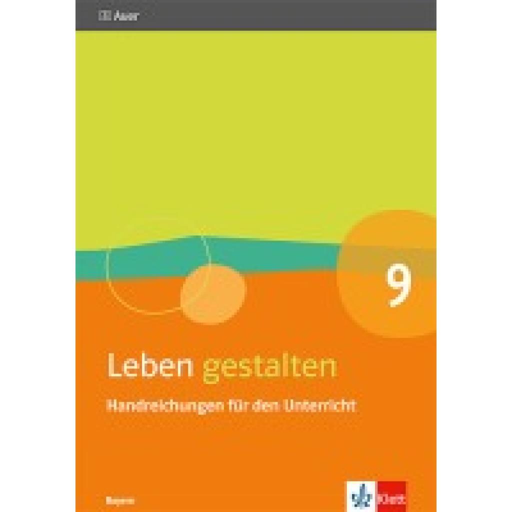 9783120068952 - Leben gestalten 9 Ausgabe Bayern Kartoniert (TB) 9783120068952 - Leben gestalten 9 Ausgabe Bayern Kartoniert (TB)