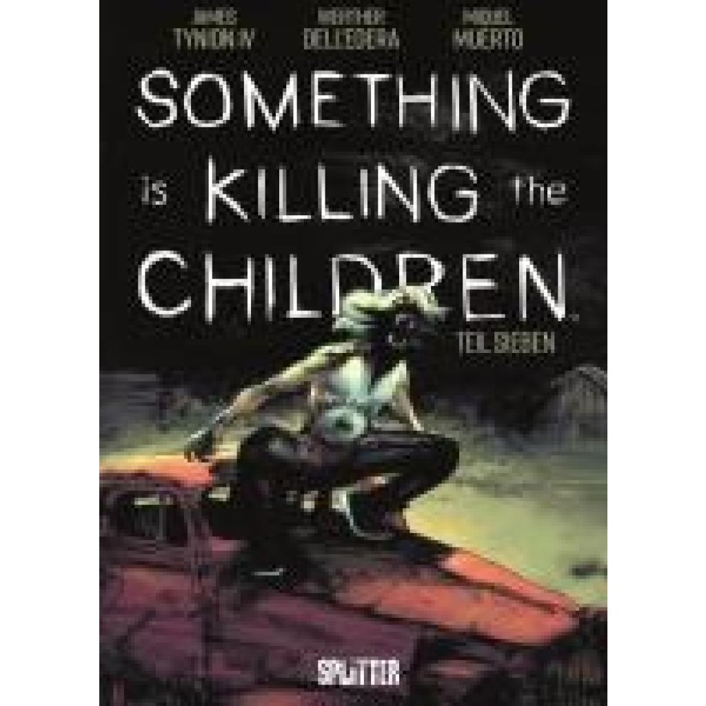 Tynion IV., James: Something is killing the Children. Band 7