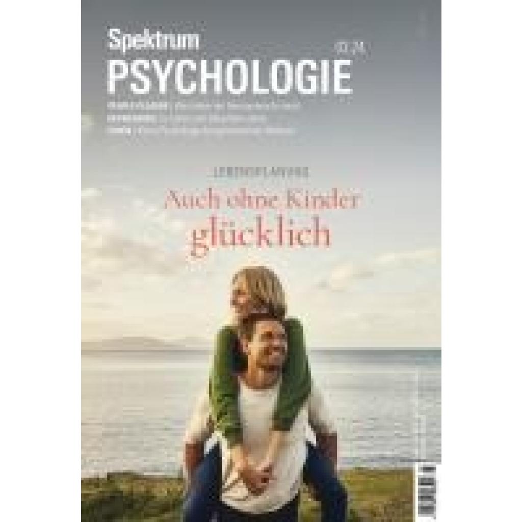 9783958928282 - Spektrum der Wissenschaft Spektrum Psychologie 3 2024 - Auch ohne Kinder glücklich 9783958928282 - Spektrum der Wissenschaft Spektrum Psychologie 3 2024 - Auch ohne Kinder glücklich