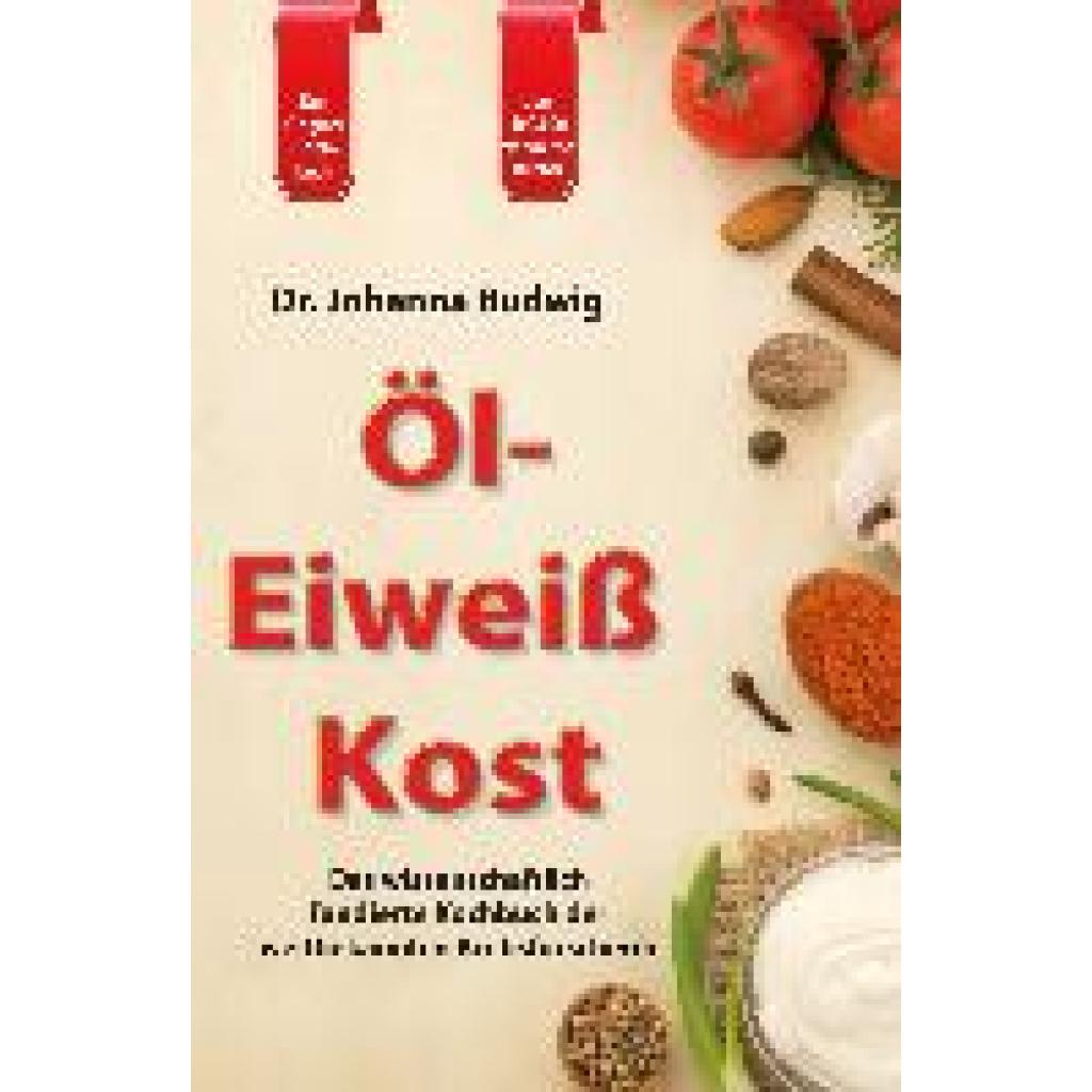 Budwig, Johanna: Öl-Eiweiß Kost