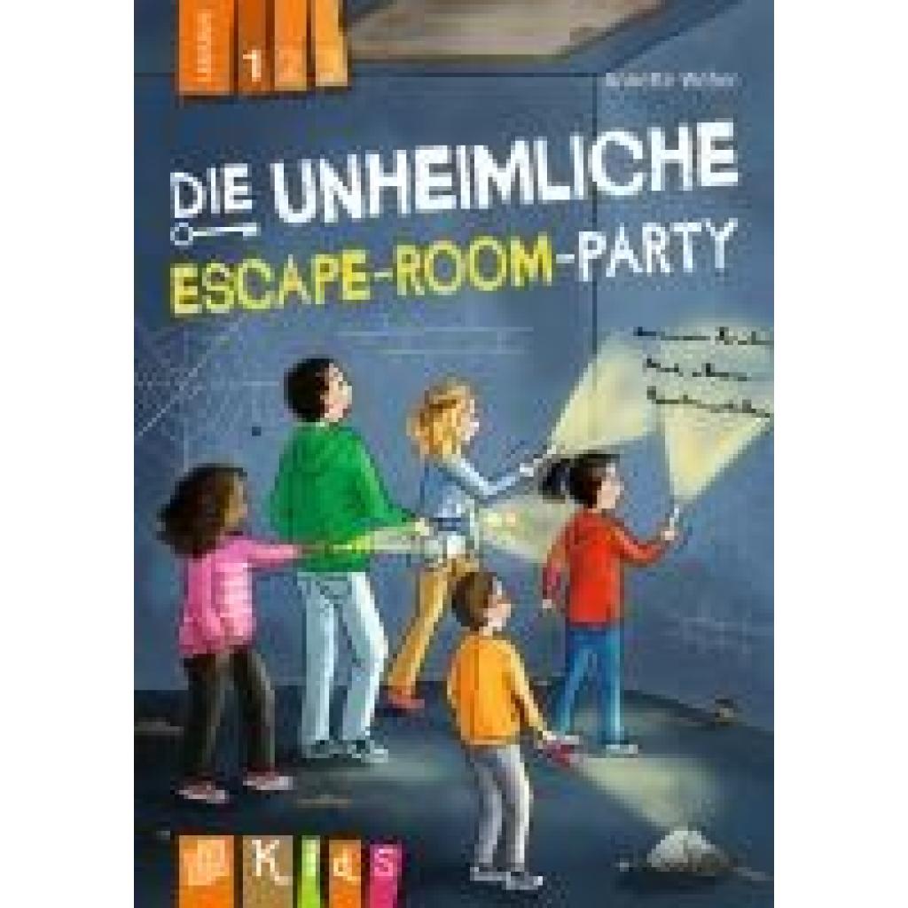 Weber, Annette: Die unheimliche Escape-Room-Party Lesestufe 1
