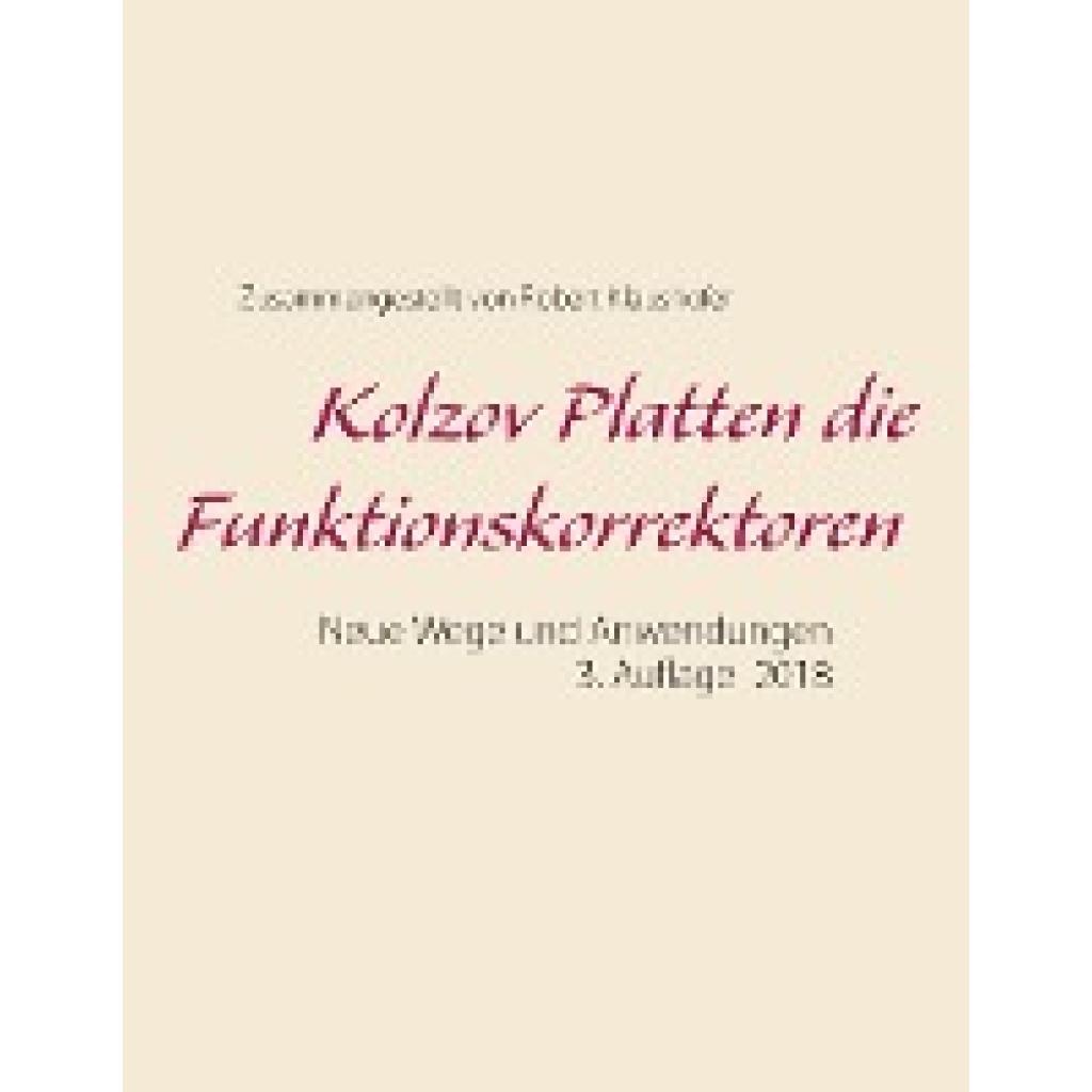 Klaushofer, Robert: Kolzov Platten die Funktionskorrektoren