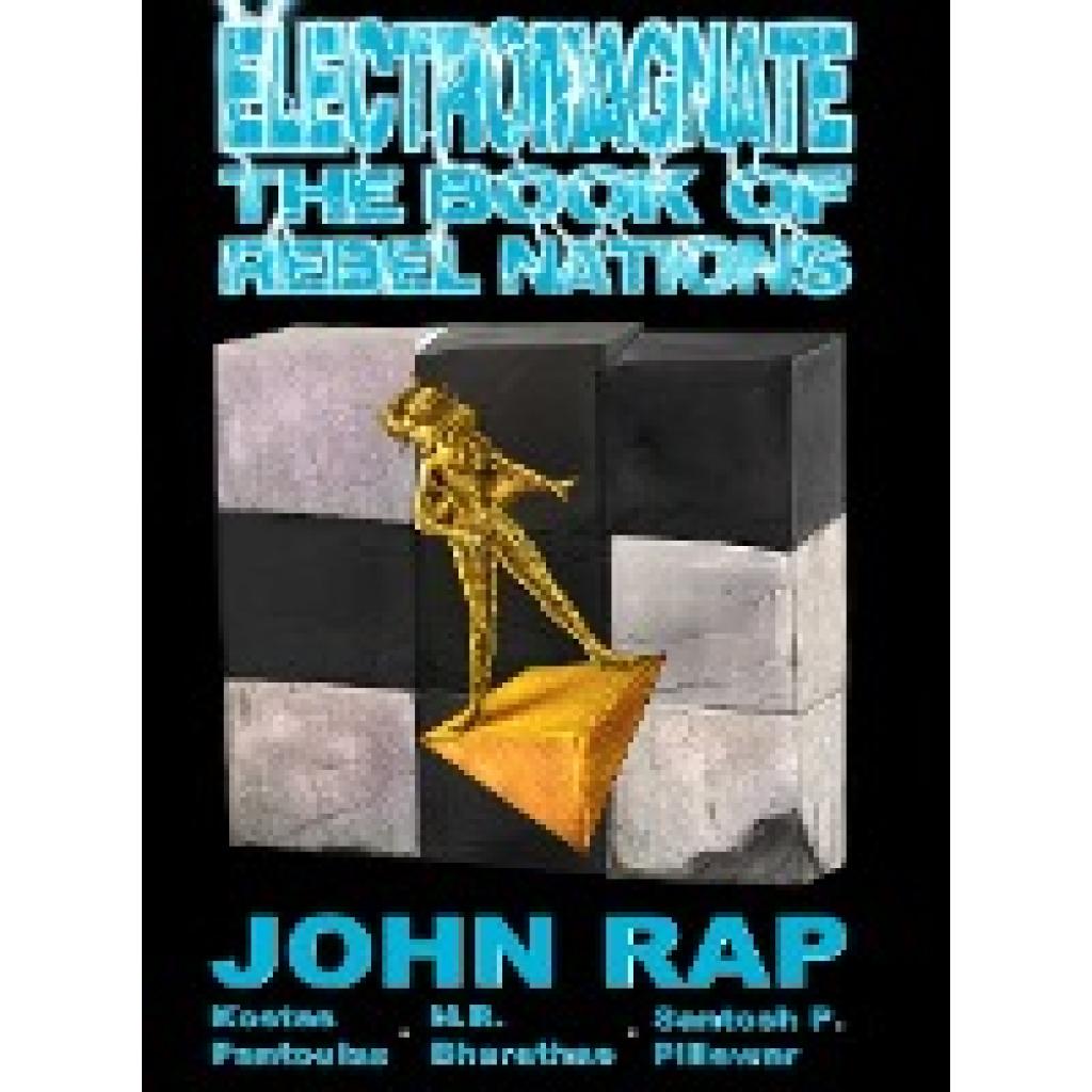 Rap, John: Electromagnate The Book of Rebel Nations (Hardcover Edition)