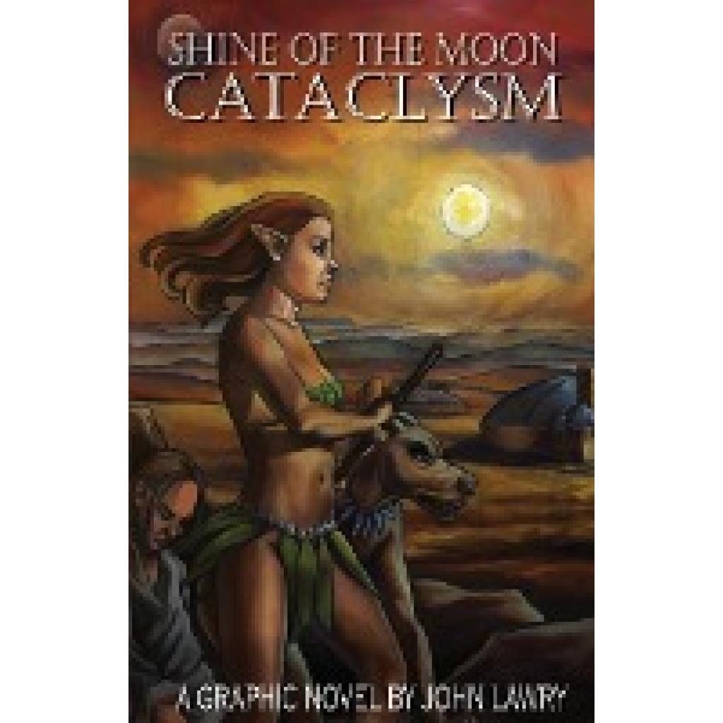 Lawry, John: Shine of the Moon Cataclysm