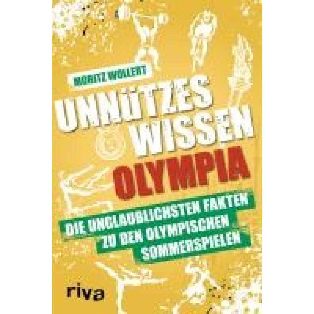 9783742326690 - Unnützes Wissen Olympia - Moritz Wollert Kartoniert (TB) 9783742326690 - Unnützes Wissen Olympia - Moritz Wollert Kartoniert (TB)