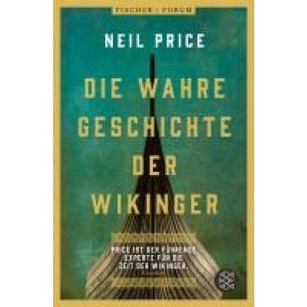 9783596297696 - Die wahre Geschichte der Wikinger - Neil Price Kartoniert (TB)