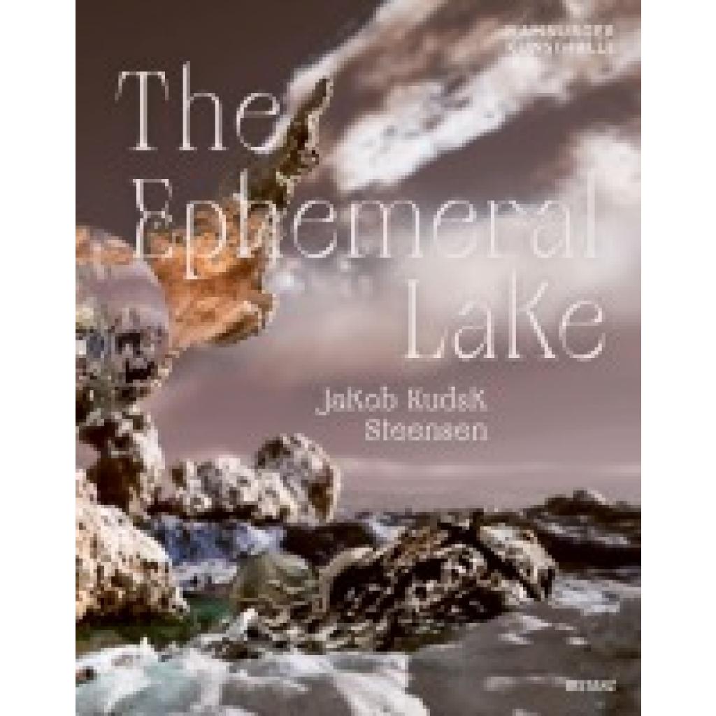 9783954766444 - The Emphemeral Lake - Jakob Kudsk Steensen Kartoniert (TB)