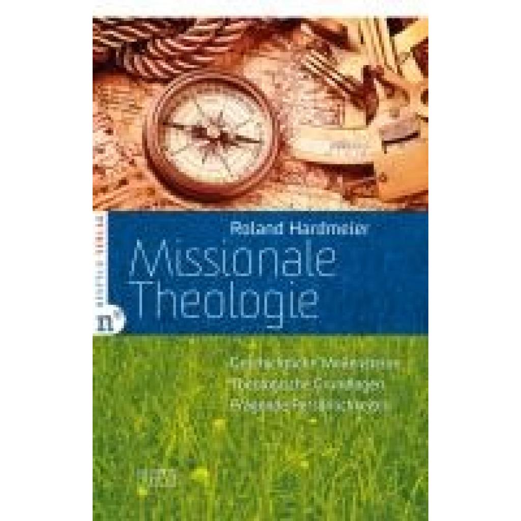 Hardmeier, Roland: Missionale Theologie
