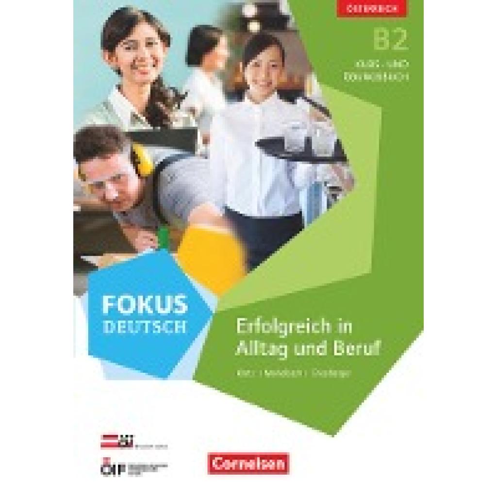 9783060209958 - Merkelbach Matthias Fokus Deutsch B2 Erfolgreich im Alltag und im Beruf (Ausgabe für Österreich) Kurs- und Übungsbuch mit Audio-CDs 9783060209958 - Merkelbach Matthias Fokus Deutsch B2 Erfolgreich im Alltag und im Beruf (Ausgabe für Österreich) Kurs- und Übungsbuch mit Audio-CDs