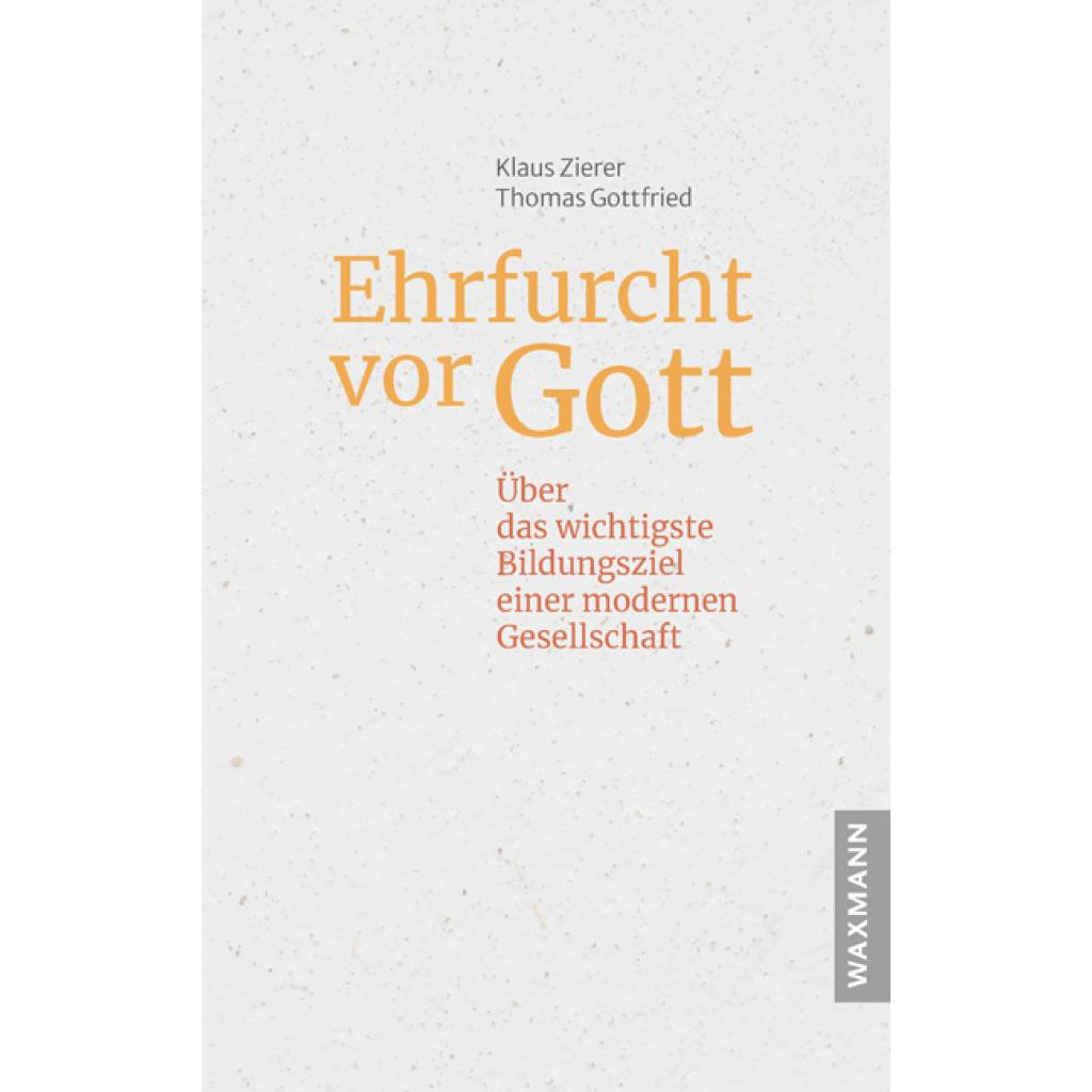 9783830948902 - Ehrfurcht vor Gott - Klaus Zierer Thomas Gottfried Kartoniert (TB)