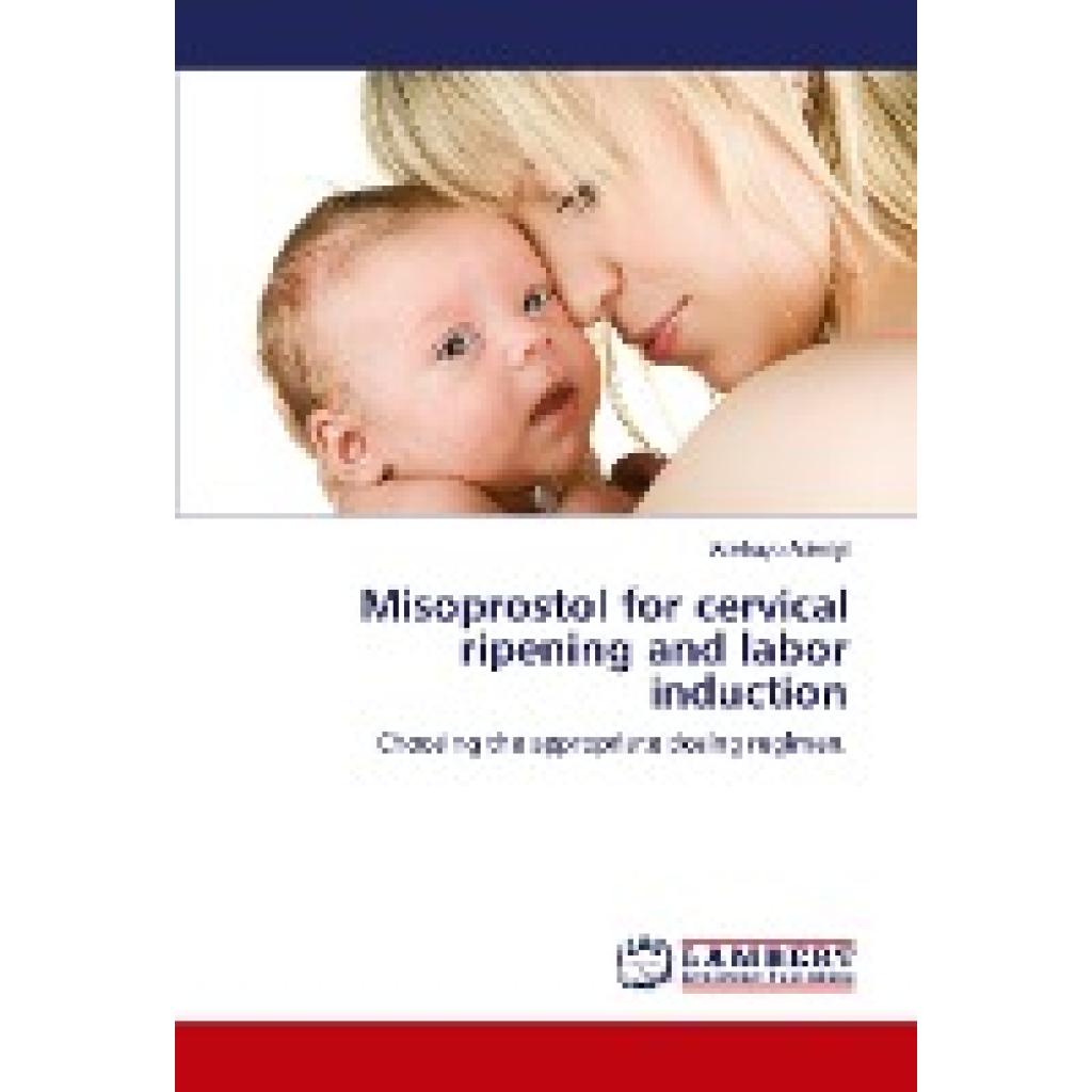 9786137379035 - Adeniyi Adebayo Misoprostol for cervical ripening and labor induction 9786137379035 - Adeniyi Adebayo Misoprostol for cervical ripening and labor induction