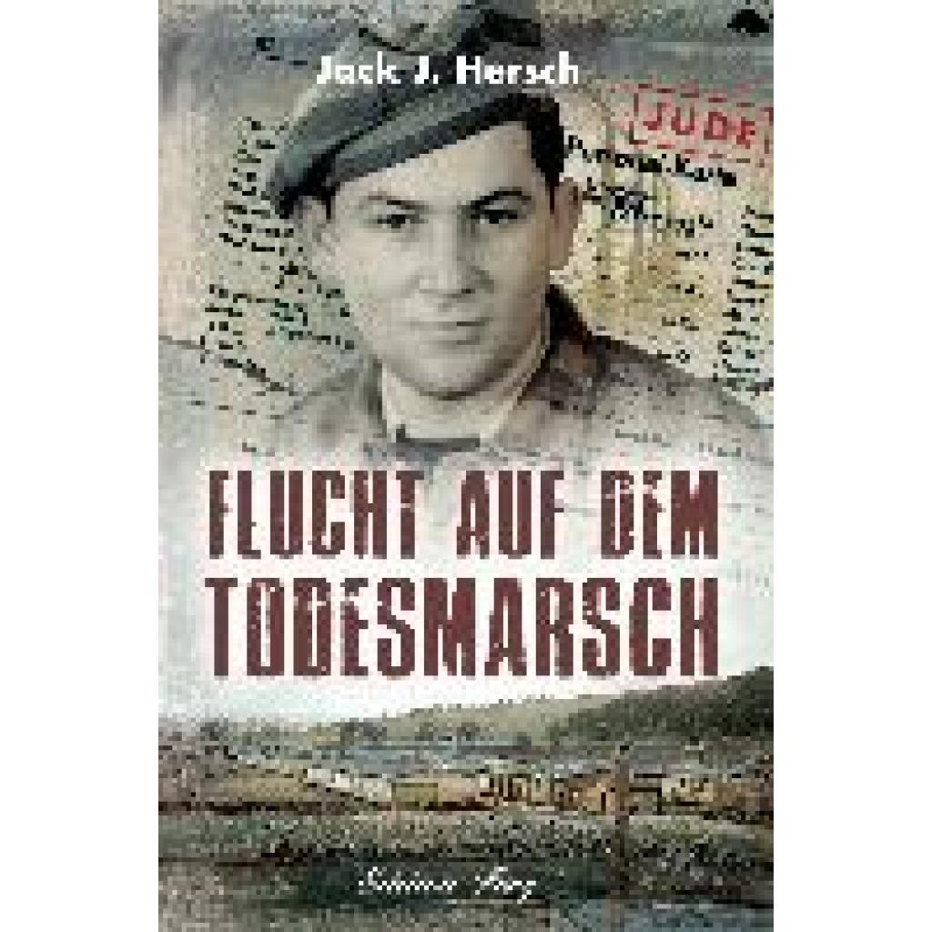 9783966000062 - Flucht auf dem Todesmarsch - Jack J Hersch Gebunden