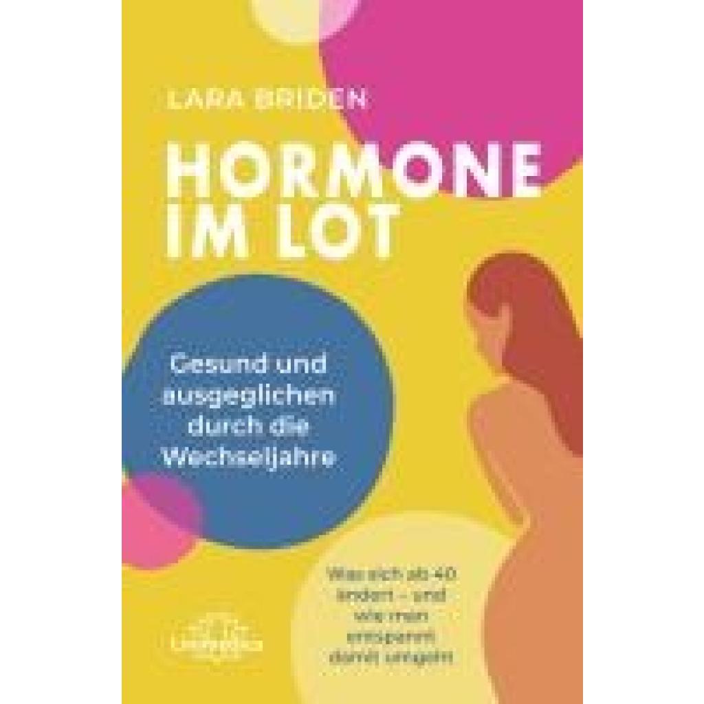 Briden, Lara: Hormone im Lot