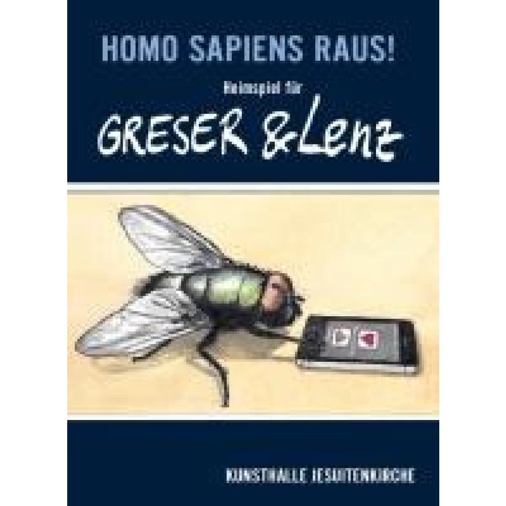 9783959764834 - Homo sapiens raus! Heimspiel für Greser & Lenz Gebunden 9783959764834 - Homo sapiens raus! Heimspiel für Greser & Lenz Gebunden