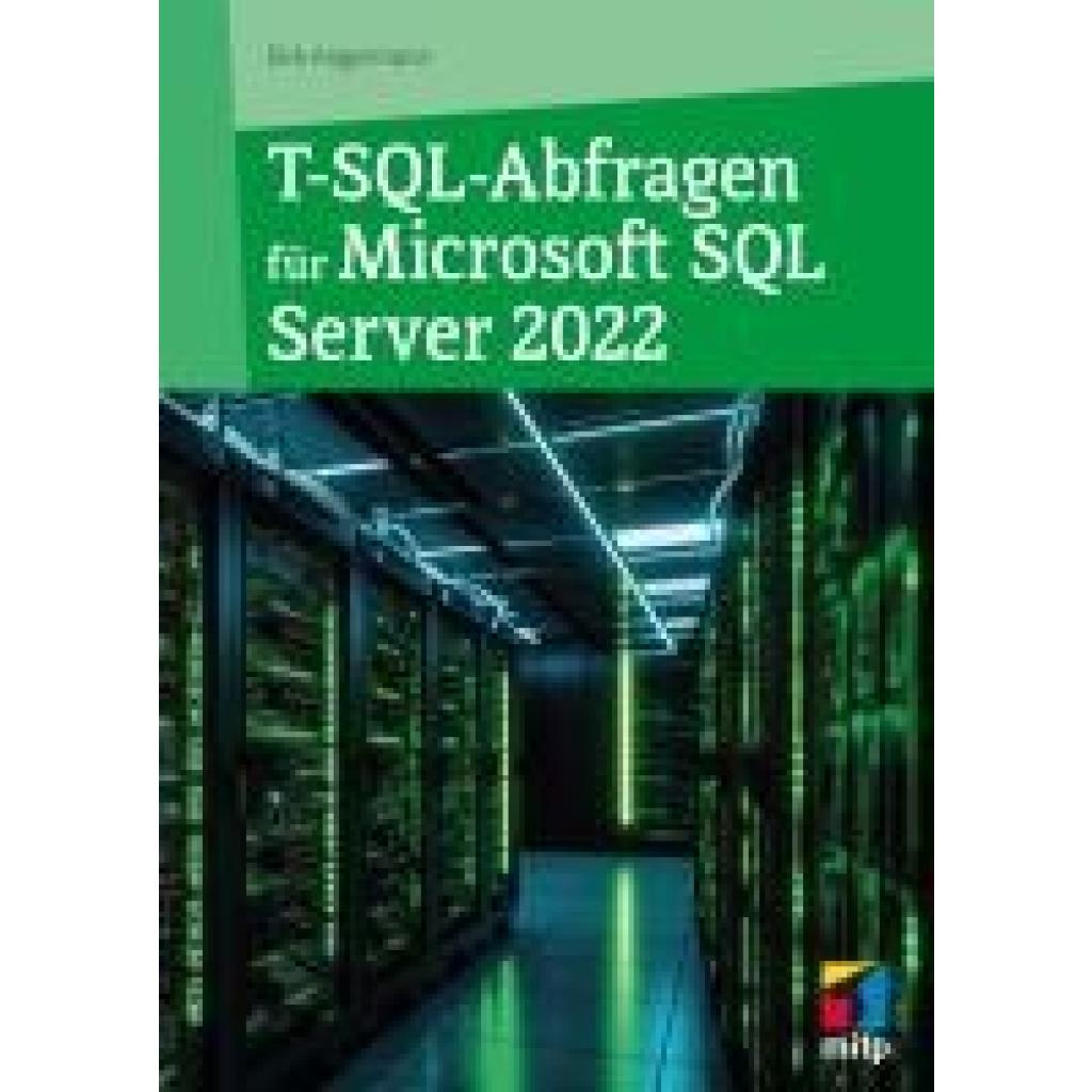 9783747506318 - T-SQL-Abfragen für Microsoft SQL-Server 2022 - Dirk Angermann Kartoniert (TB)