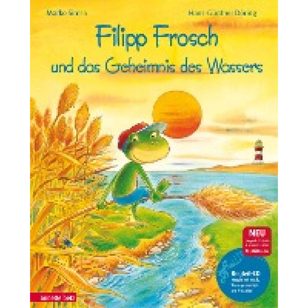 Simsa, Marko: Filipp Frosch und das Geheimnis des Wassers. mit CD