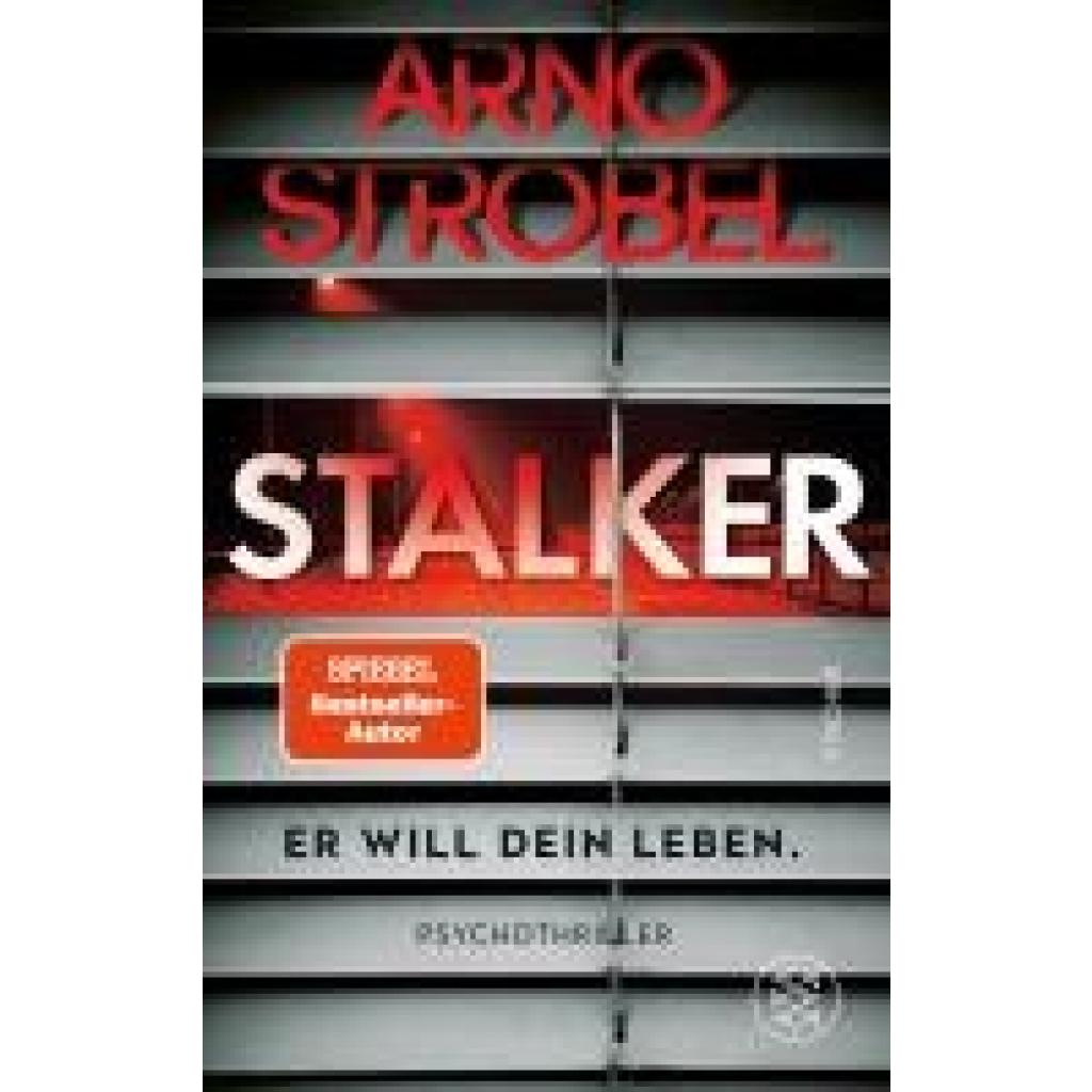 9783596709236 - Strobel Arno Stalker - Er will dein Leben