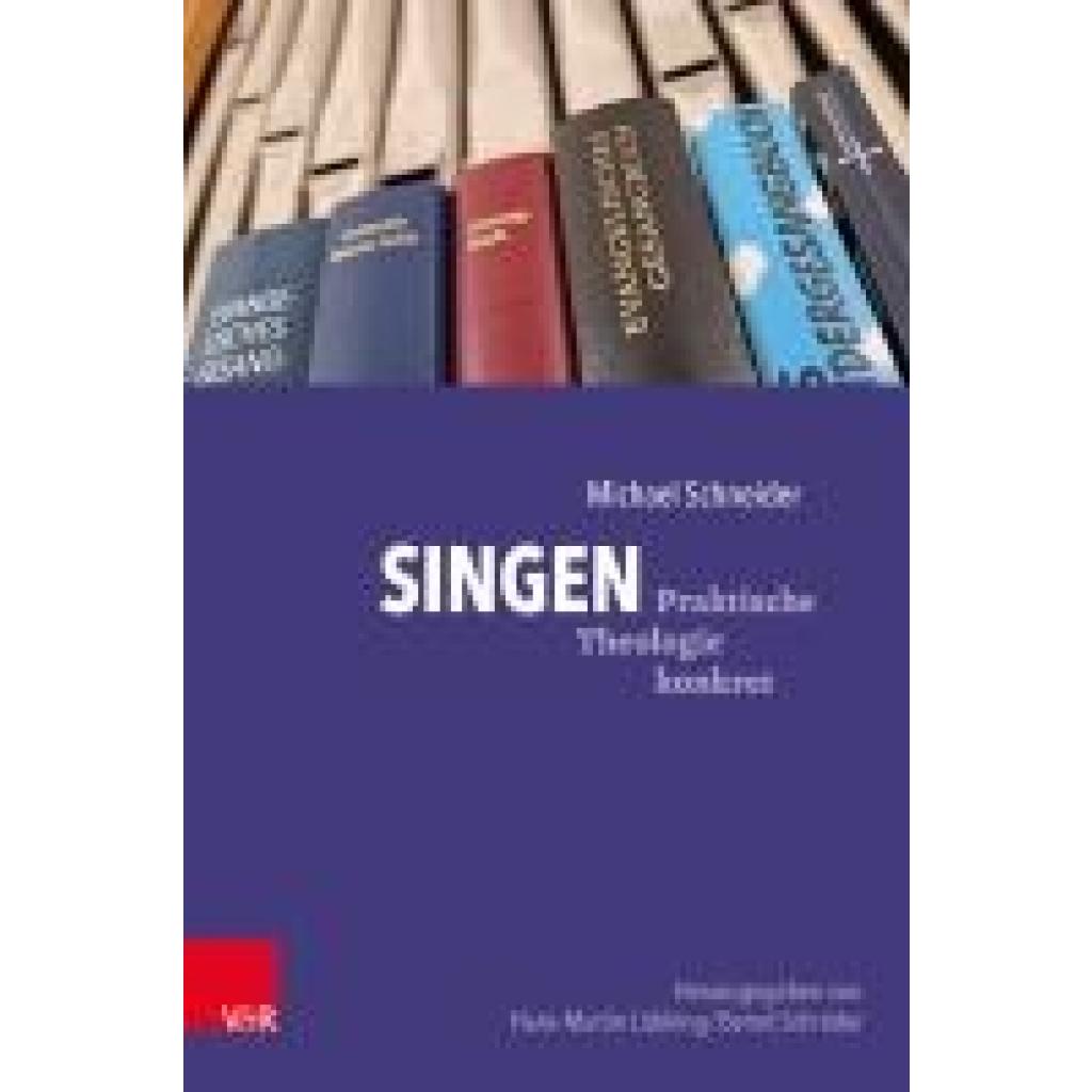 9783525600276 - Singen - Michael Schneider Kartoniert (TB) 9783525600276 - Singen - Michael Schneider Kartoniert (TB)