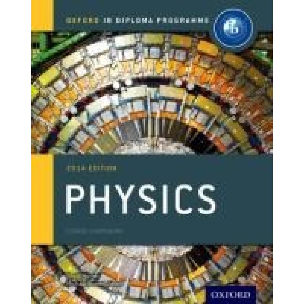 Bowen-Jones, Michael: IB Physics Course Book 2014 Edition