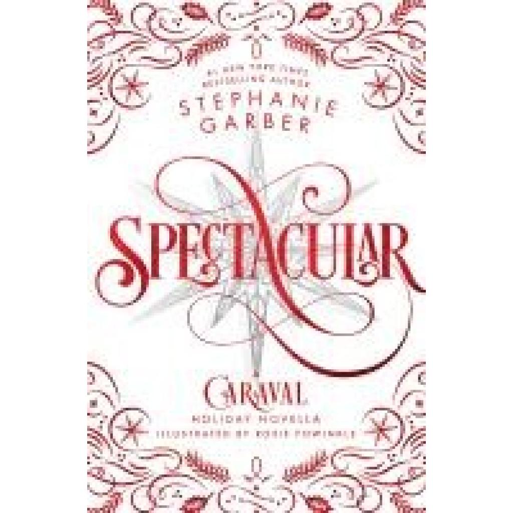 9781250370990 - Garber Stephanie Spectacular