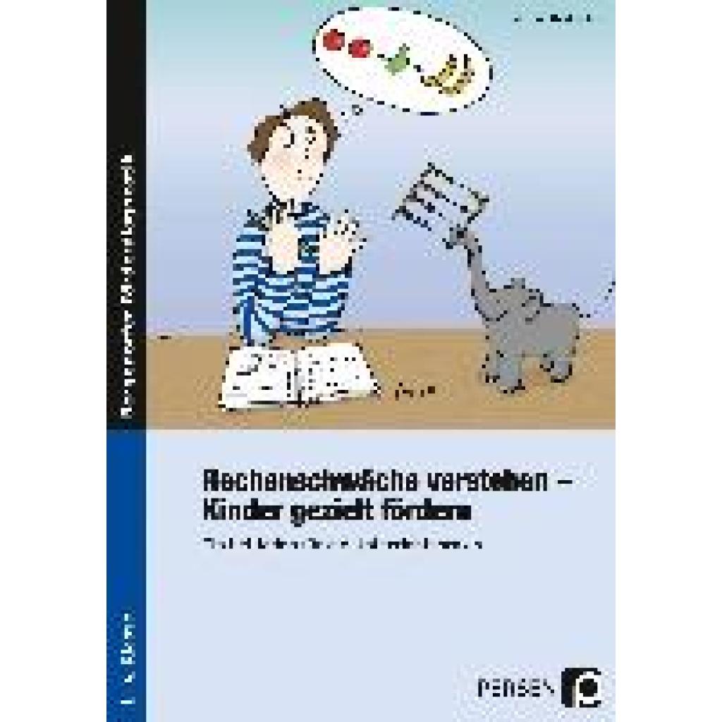 Gaidoschik, Michael: Rechenschwäche verstehen - Kinder gezielt fördern