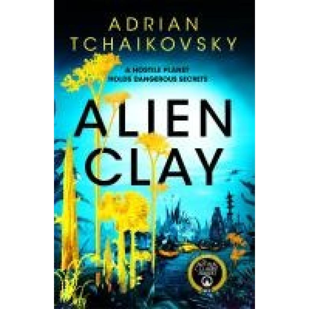 9781035013760 - Tchaikovsky Adrian Alien Clay 9781035013760 - Tchaikovsky Adrian Alien Clay