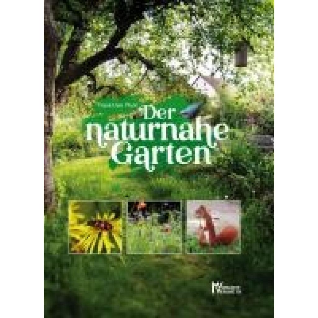 Pfuhl, Frank Uwe: Der naturnahe Garten