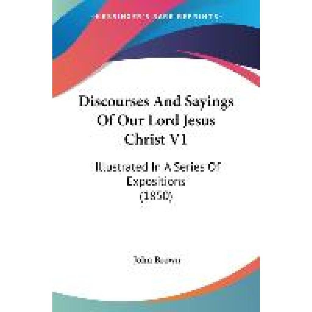 Brown, John: Discourses And Sayings Of Our Lord Jesus Christ V1