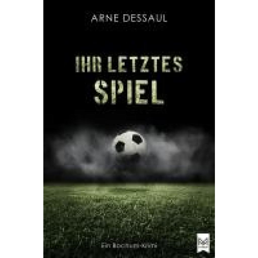 9783986790356 - Ihr letztes Spiel - Arne Dessaul Gebunden