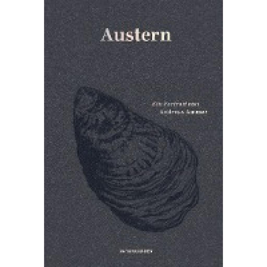 9783751802215 - Naturkunden   Austern - Andreas Ammer Gebunden