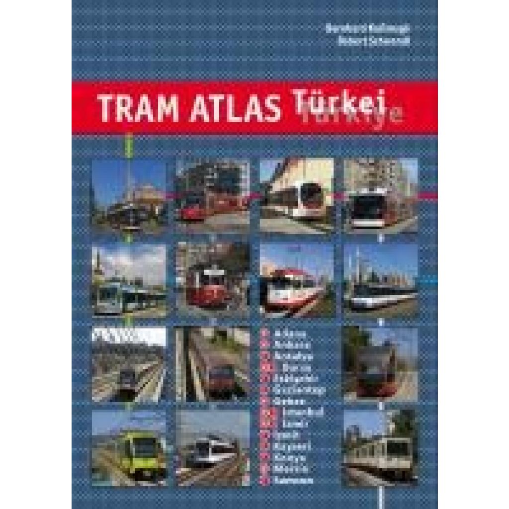 Kußmagk, Bernhard: Tram Atlas Türkei / Türkiye