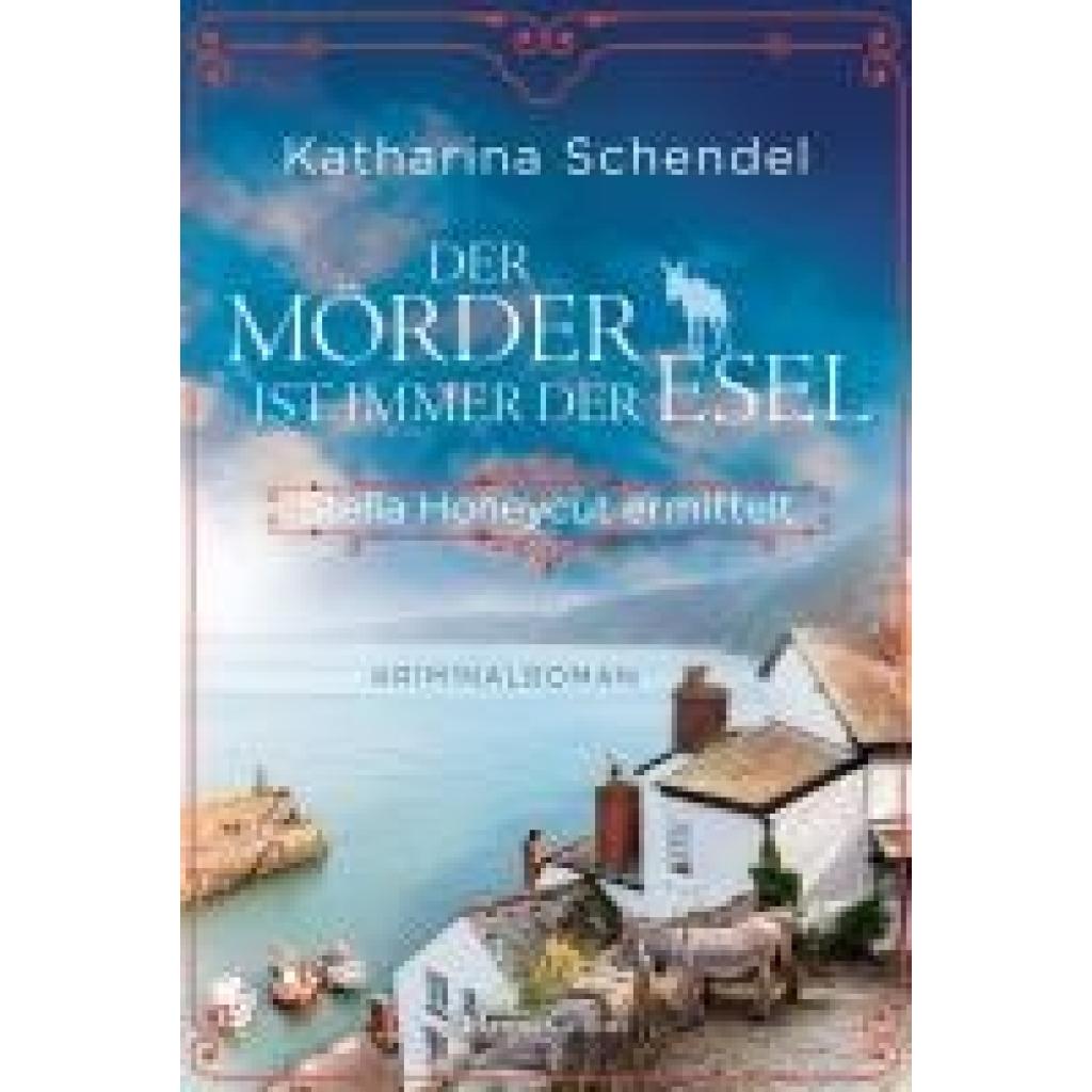 9783365008737 - Schendel Katharina Der Mörder ist immer der Esel Stella Honeycut ermittelt