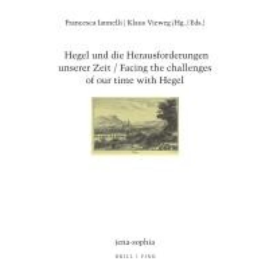 9783770567157 - Hegel und die Herausforderungen unserer Zeit Facing the challenges of our time with Hegel 9783770567157 - Hegel und die Herausforderungen unserer Zeit Facing the challenges of our time with Hegel