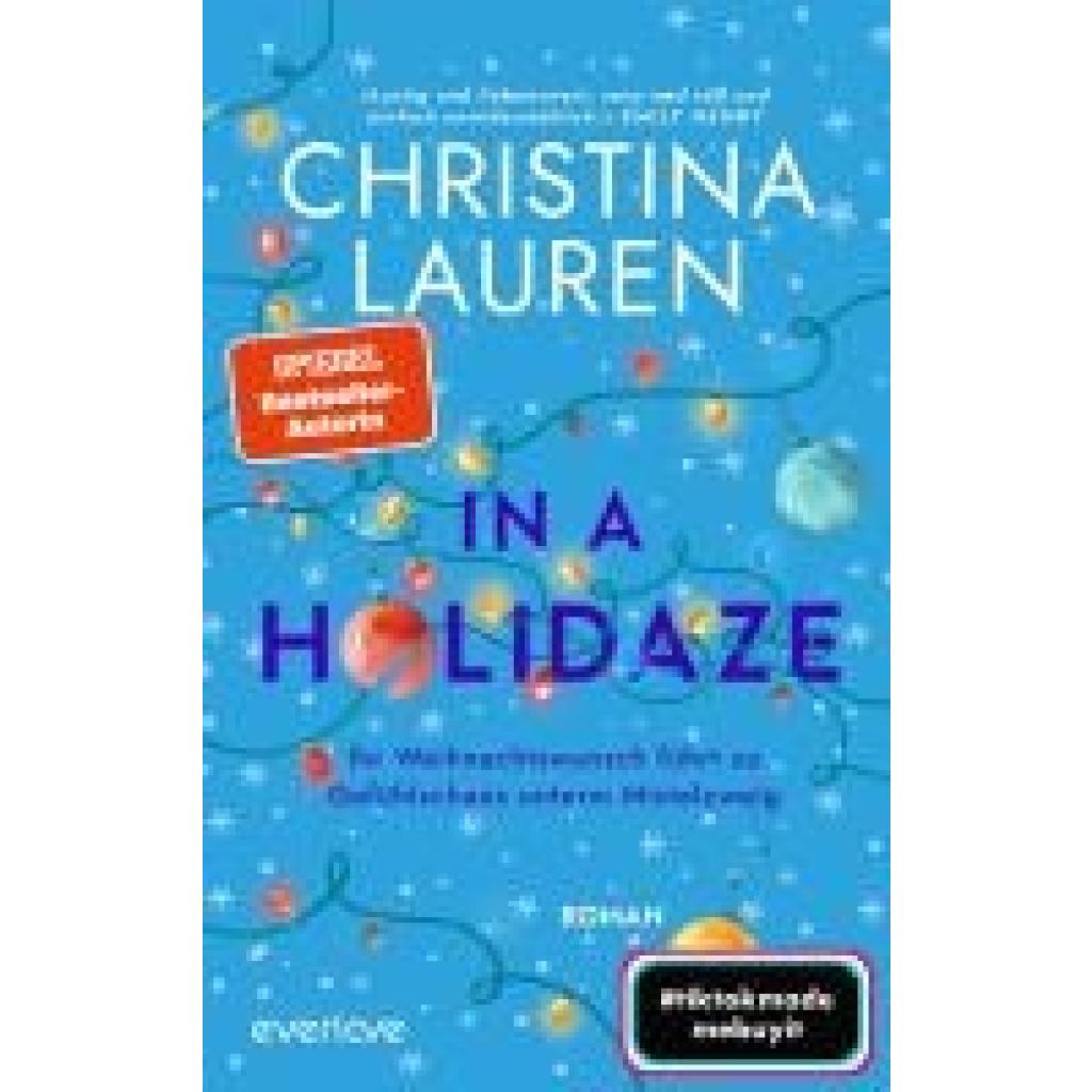 9783492064965 - Lauren Christina In a Holidaze - Ihr Weihnachtswunsch führt zu Gefühlschaos unterm Mistelzweig 9783492064965 - Lauren Christina In a Holidaze - Ihr Weihnachtswunsch führt zu Gefühlschaos unterm Mistelzweig