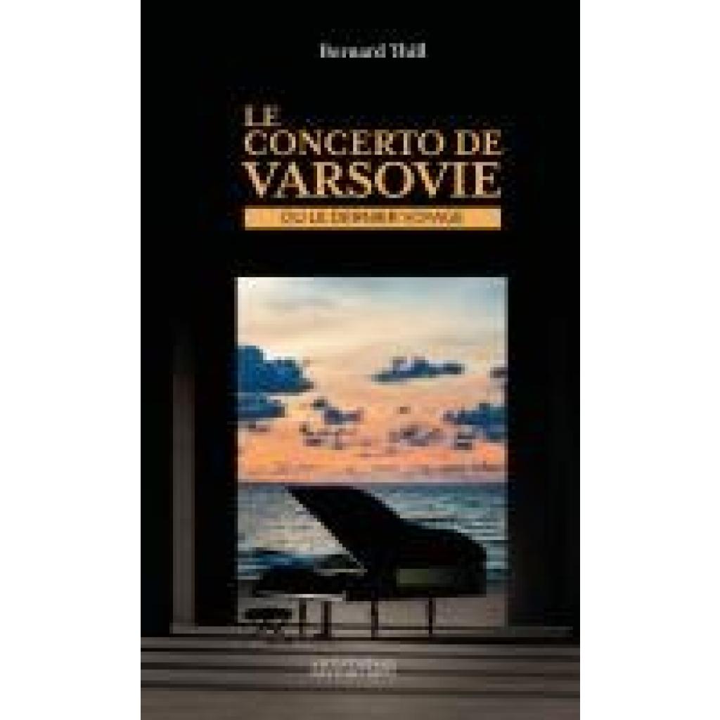 9782919792689 - Le concerto de Varsovie - Thill Bernard Gebunden