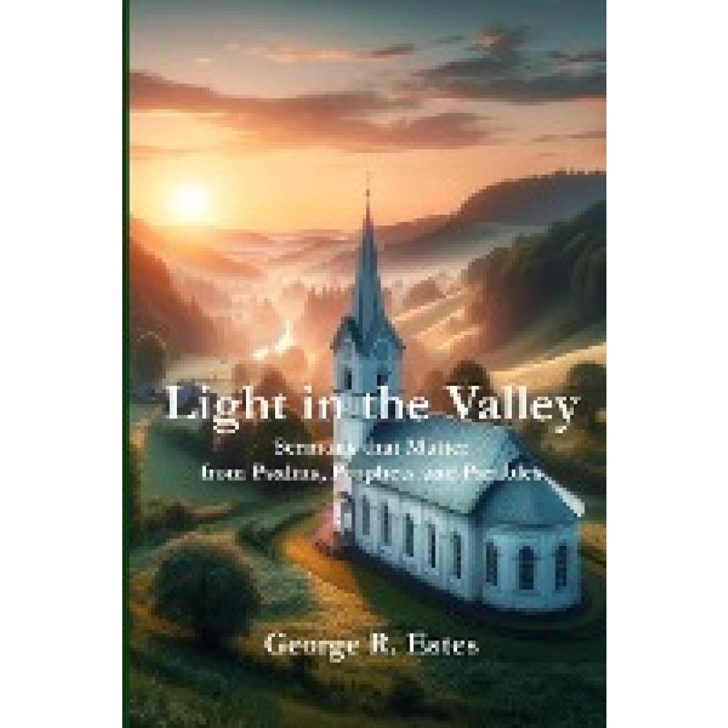 Estes, George R.: Light in the Valley