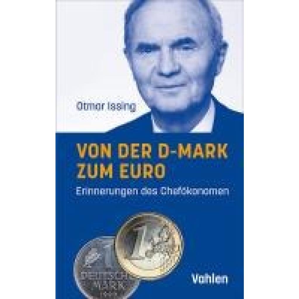 9783800674831 - Von der D-Mark zum Euro - Otmar Issing Gebunden