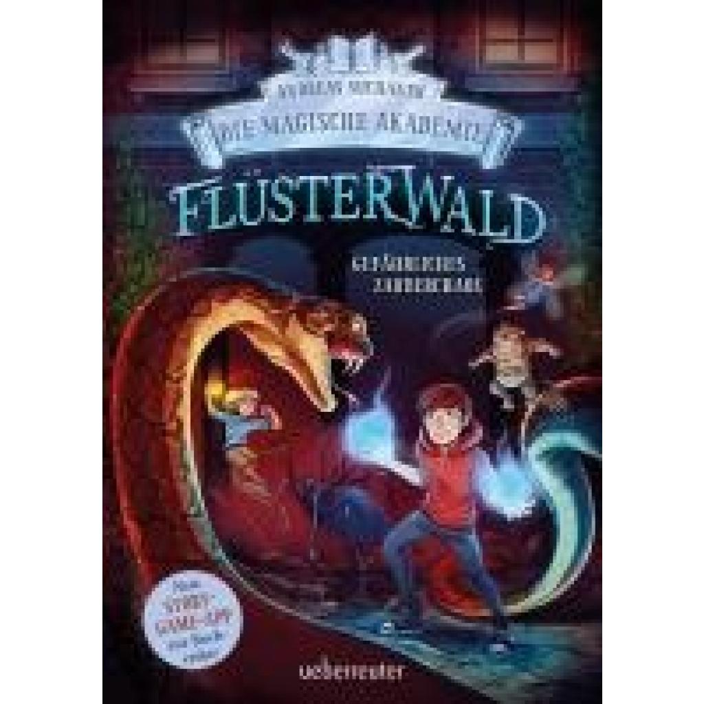 9783764152796 - Suchanek Andreas Flüsterwald - Die magische Akademie Gefährliches Zauberchaos (Flüsterwald Bd III-1)