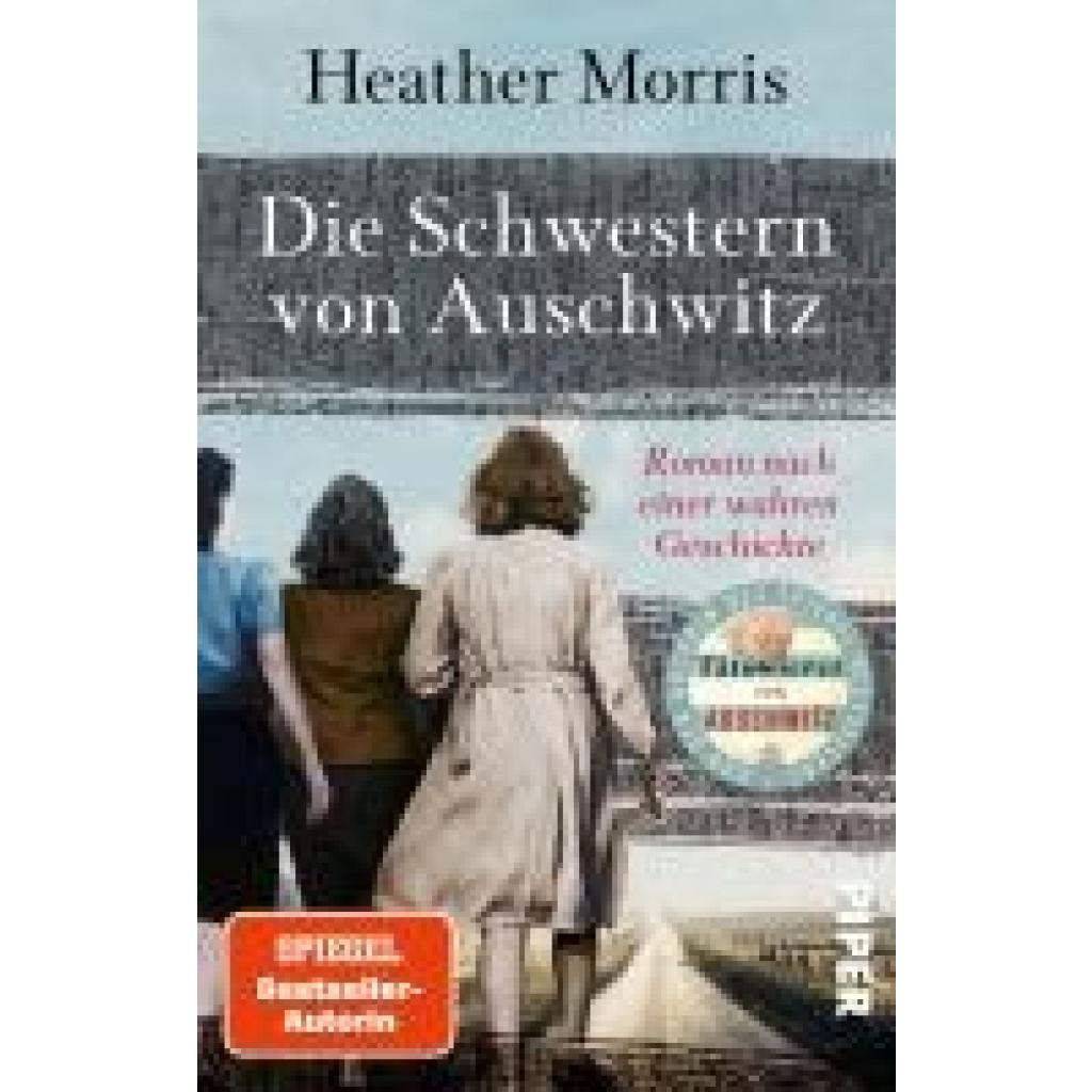 9783492320764 - Morris Heather Die Schwestern von Auschwitz 9783492320764 - Morris Heather Die Schwestern von Auschwitz