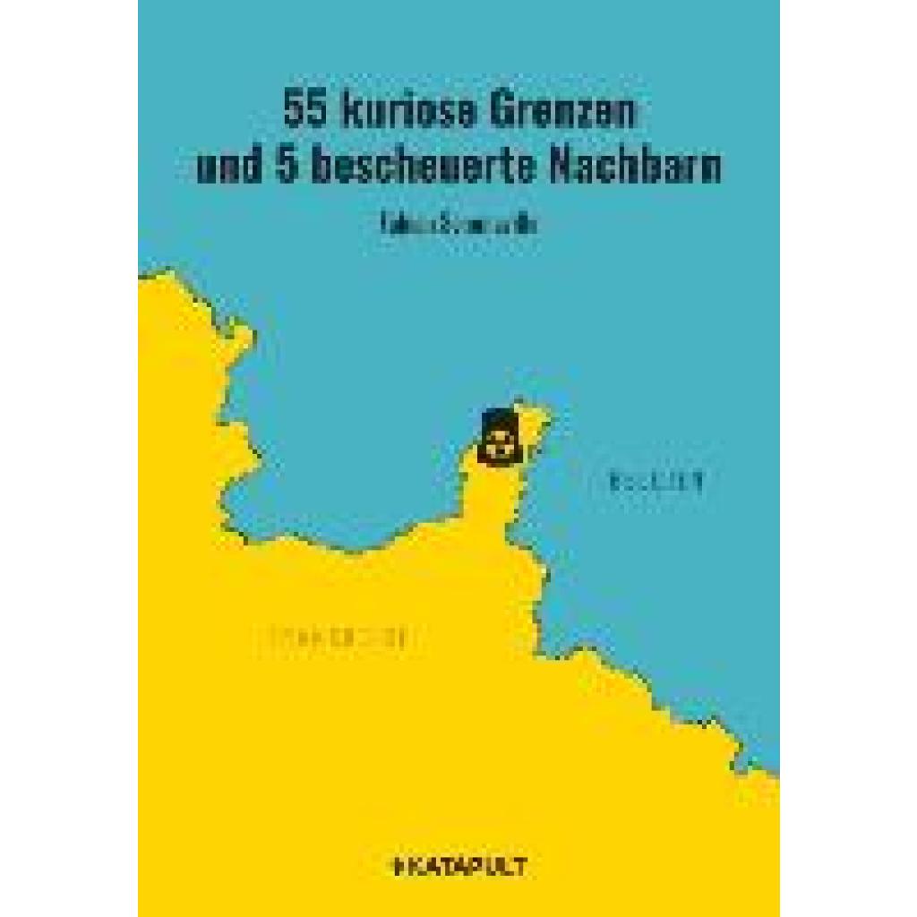 9783948923174 - Fabian Sommavilla - GEBRAUCHT 55 kuriose Grenzen und 5 bescheuerte Nachbarn - Preis vom 01092023 050629 h