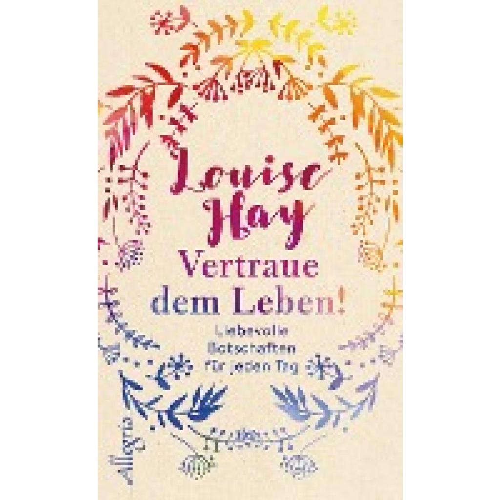 9783793424031 - Vertraue dem Leben! - Louise L Hay Gebunden