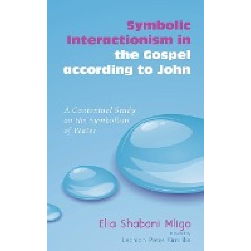 Mligo, Elia Shabani: Symbolic Interactionism in the Gospel According to John