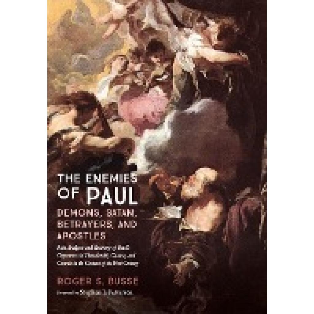 Busse, Roger S.: The Enemies of Paul