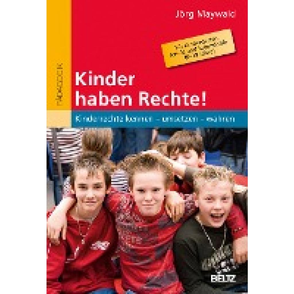 9783407256874 - Pädagogik   Kinder haben Rechte! - Jörg Maywald Kartoniert (TB)